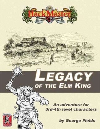 HackMaster - Legacy of the Elm King