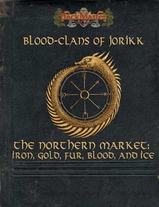 Blood Clans of Jorikk - The Northern Market: Iron, Gold, Fur, Blood and Ice (PDF)