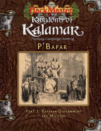 HackMaster - Kingdoms of Kalamar - P'Bapar 3: Baparan Government and Military (PDF)