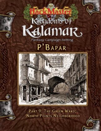 HackMaster - Kingdoms of Kalamar - P'Bapar 9: Green Ward - North Points Neighborhood (PDF)