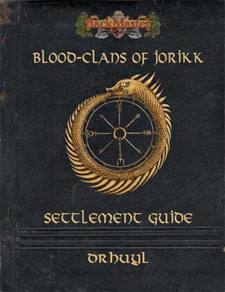 Blood Clans of Jorikk -  Settlement Guide: Drhuyl (PDF)