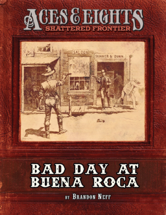 Aces & Eights - Bad Day At Buena Roca