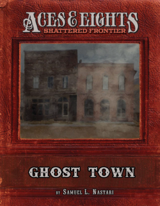 Aces & Eights - Ghost Town