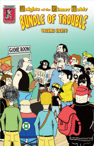 Knights of the Dinner Table: Bundle of Trouble Vol. 80