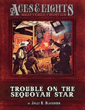 Trouble on the Sequoya Star Adventure (Aces and Eights) - PRINT ON DEMAND